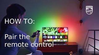 How to pair the remote control with your Philips TV 2018 [upl. by Mallon]