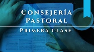 Consejeria Pastoral  Clase I [upl. by Akimyt747]