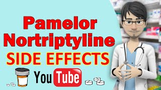 Pamelor Nortriptyline SIDE EFFECTS [upl. by Linea]