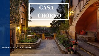 PRESENTING CASA CHORRO  San Miguel de Allende MX [upl. by Teague]