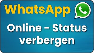 WhatsApp online Status verbergen [upl. by Hightower59]