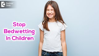 Cure for Bedwetting in Children  Ask Expert Nocturnal EnuresisDrGirish Nelivigi Doctors Circle [upl. by Twum450]