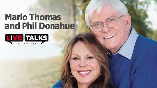 Marlo Thomas and Phil Donahue at Live Talks Los Angeles [upl. by Ahsitaf]