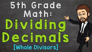 Dividing Decimals  Whole Number Divisors  5th Grade Math [upl. by Eeltrebor678]