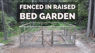 DIY Fenced Raised Bed Garden Keep Deer Out [upl. by Chevy]