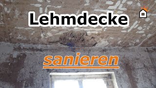 Lehmdecke sanieren [upl. by Nazay]