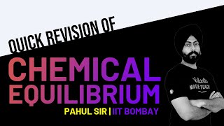 Chemical Equilibrium In 30 Minutes Quick Revision  Physical Chemistry JEE amp NEET 2020  Pahul Sir [upl. by Tteirrah]