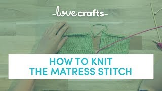 How To Knit  Mattress Stitch [upl. by Ohploda]