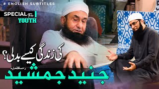 How did Junaid Jamshed life Change  Molana Tariq Jamil  Special for Youth [upl. by Nayve]