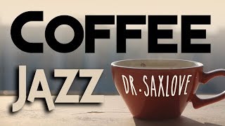 Coffee Music  Jazz Music  Relaxing Jazz Instrumental Music  Relax Jazz Saxophone [upl. by Burley454]