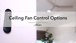 Ceiling Fan Control Options  Hunter [upl. by Okime]