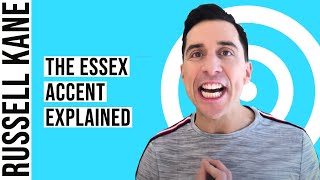 The Essex Accent Explained [upl. by Ylrebmek477]