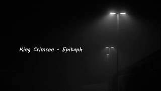 King Crimson  Epitaph HQ [upl. by Oriel]