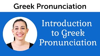 Introduction to Perfect Greek Pronunciation [upl. by Marcelle]