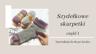 ❄ Szydełkowe skarpetki ❄ Jak wykonać skarpetki na szydełku CZĘŚĆ I Tutorial krok po kroku [upl. by Esnohpla]