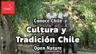 Conoce Chile Tradición y Cultura Chile  Naturaleza Abierta [upl. by Eldoria625]