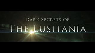 Lusitania Darkest Secrets 2012 [upl. by Adnwahsor]