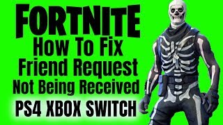 Fortnite How To Fix Friend Request NOT BEING RECEIVED PS4XBOXSWITCH [upl. by Fox]