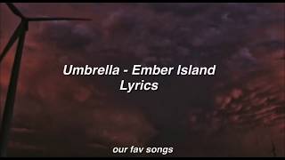 umbrella  ember island lyrics [upl. by Ehling]