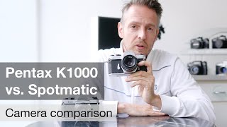 Pentax Spotmatic amp K1000 – Review amp Comparison [upl. by Lou]