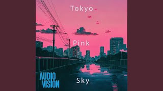 Tokyo Pink Sky [upl. by Icyaj]