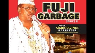 Fuji Garbage Series 2 by Dr Sikiru Ayinde Barrister [upl. by Sisenej]