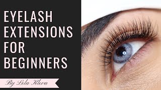 EYELASH EXTENSIONS 101 FOR BEGINNERS [upl. by Eanal]