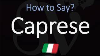 How to Pronounce Caprese CORRECTLY Meaning amp Pronunciation 4K [upl. by Ferdy]