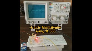 Astable Multivibrator using Ic 555 a practical approach [upl. by Surad823]