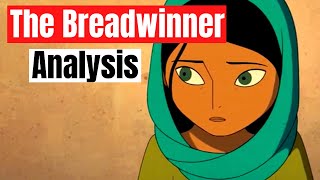 The Breadwinner Analysis [upl. by Lladnew]