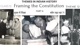 Part 4  Framing the Constitution Chapter 12 Class XII History Muftmeshiksha [upl. by Annavas]