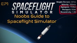 SFS  Noobs Guide to Spaceflight Simulator  EP1 The Basics [upl. by Nylireg770]