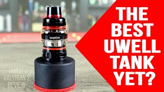 THE BEST UWELL TANK YET The Valyrian 2 Sub Ohm Tank ✌️🚭 [upl. by Fania]