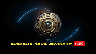 🔴 Big Brother Vip Albania LIVE [upl. by Bundy911]