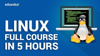 Linux Full Course In 5 Hours  Linux Tutorial For Beginners  Linux Training  Edureka [upl. by Dever959]