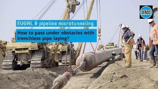 EUGAL amp pipeline microtunneling How to pass under obstacles with trenchless pipe laying [upl. by Llecrup]