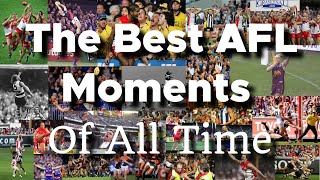 The Best AFL Moments Of All Time [upl. by Puff218]