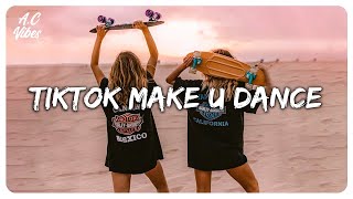 Tiktok songs thatll make you dance  Trending Tiktok songs 2022 [upl. by Haelak]