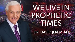 Unveiling Your Role In Prophecy  Dr David Jeremiah [upl. by Regni]