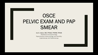 video OSCE PELVIC EXAM AND PAPSMEAR [upl. by Yekcaj]