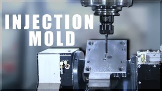 Machining an INJECTION MOLD [upl. by Pascha]