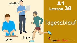 Learn German  Tagesablauf  Daily routine  German for beginners  A1  Lesson 38 [upl. by Eduard]