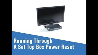 Running Through A Set Top Box Power Reset [upl. by Ahso]