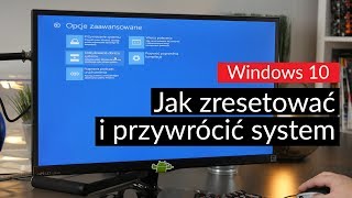 Windows 10  jak zresetować i przywrócić system [upl. by Elahcim]