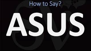 How to Pronounce ASUS  AND WHY [upl. by Anual917]