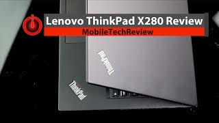 Lenovo ThinkPad X280 Review [upl. by Hsiekal]