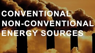 Energy Resources  Conventional and NonConventional [upl. by Concha]