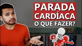 PARADA CARDÍACA O que fazer Cardio 09 [upl. by Ert]