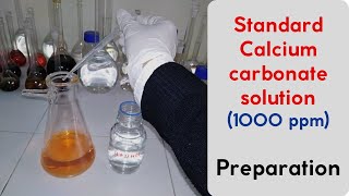 Preparation of Standard Calcium Carbonate Solution [upl. by Mart232]