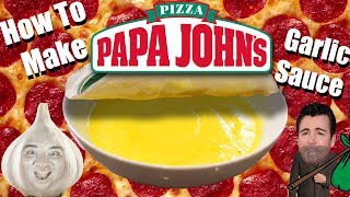 How to Make Papa Johns Garlic Sauce [upl. by Ateerys892]